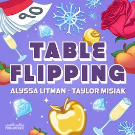 Show cover of Table Flipping with Alyssa and Taylor
