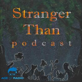 Show cover of Stranger Than podcast