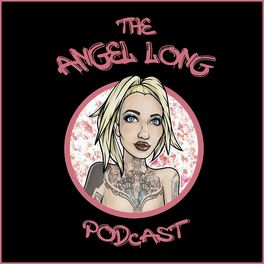 Show cover of The Angel Long Podcast