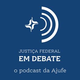 Show cover of Justiça Federal em Debate