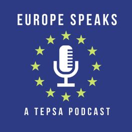 Show cover of Europe Speaks: A TEPSA Podcast