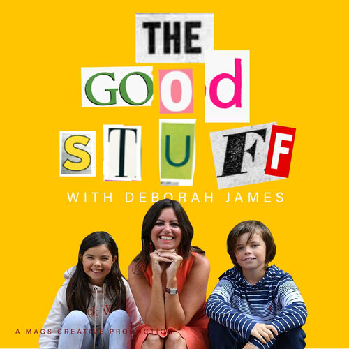 listen-to-the-good-stuff-with-deborah-james-podcast-deezer