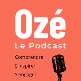 Show cover of Ozé - Comprendre. S'inspirer. S'engager.