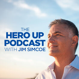 Show cover of The Hero Up Podcast with Jim Simcoe