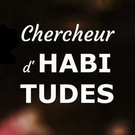 Show cover of Chercheur d'Habitudes