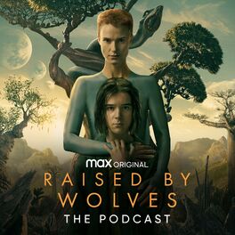 Show cover of Raised by Wolves: The Podcast
