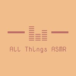 Show cover of All Things ASMR