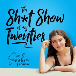 Show cover of The Shit Show Of My Twenties