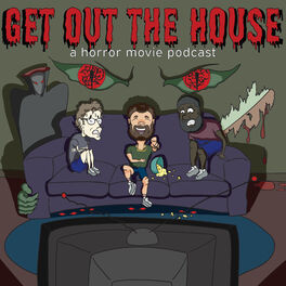 Show cover of Get Out The House!