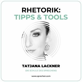 Show cover of Rhetorik: Tipps & Tools mit Tatjana Lackner