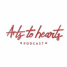 Show cover of Arts To Hearts Podcast