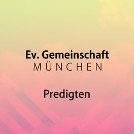 Show cover of Ev. Gemeinschaft München Predigten
