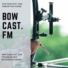 Show cover of bowcast.fm - Technischer Bogensport