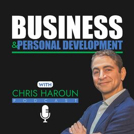 Show cover of Business & Personal Development with Chris Haroun