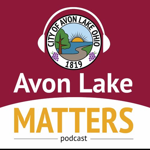 Avon Lake Matters podcast - 09/12/2022 | Deezer