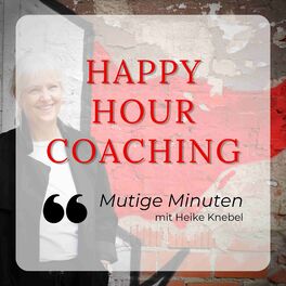 Show cover of HAPPY HOUR COACHING - Der Podcast