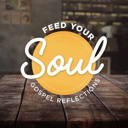 Show cover of Feed Your Soul Gospel Reflections