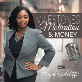 Show cover of Milestones Motivation & Money
