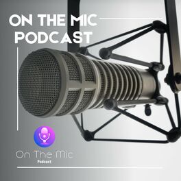 Show cover of On The Mic Podcast