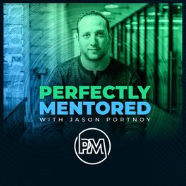 Show cover of Perfectly Mentored with Jason Portnoy