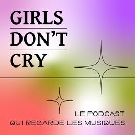 Show cover of Girls Don't Cry Podcast