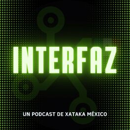 Show cover of Interfaz (by Xataka México)