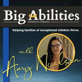 Show cover of Big Abilities - Autism, ADHD, and Other Developmental Disabilities