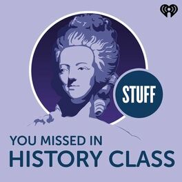 Show cover of Stuff You Missed in History Class