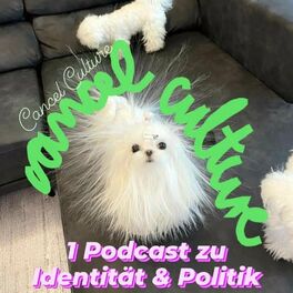 Show cover of Cancel Culture - Ein Podcast über Identität und Politik