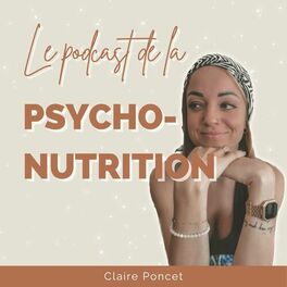 Show cover of Le Podcast de la Psycho-Nutrition