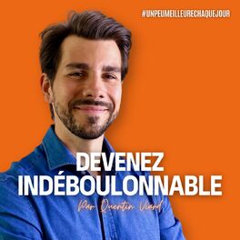 Show cover of Devenez Indéboulonnable avec Quentin