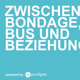 Show cover of Zwischen Bondage, Bus und Beziehung