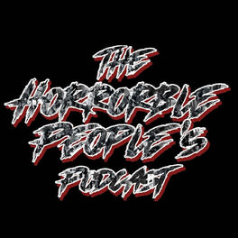 Show cover of The Horrorble People's Podcast