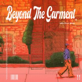 Show cover of Beyond the Garment with Drew Joiner