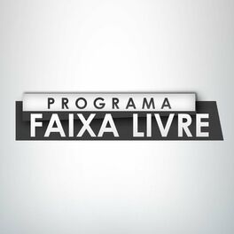 Show cover of Programa Faixa Livre