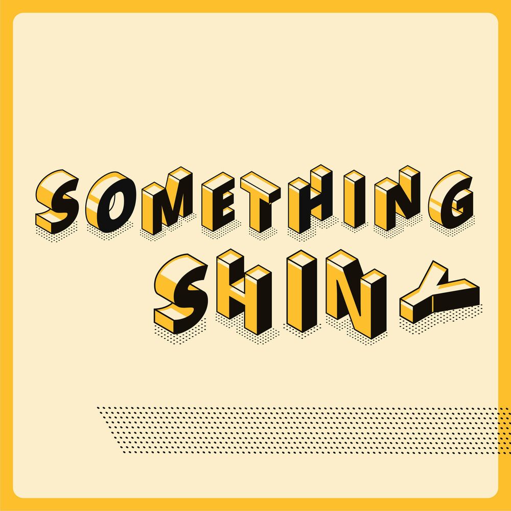 Listen to Something Shiny: ADHD! podcast