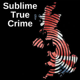 Show cover of Sublime True Crime