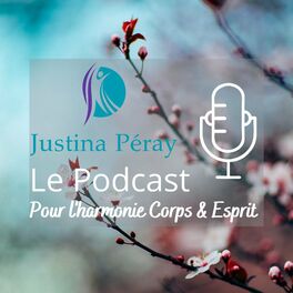 Show cover of JUSTINA PÉRAY -  LE PODCAST