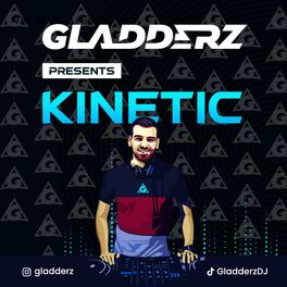 Show cover of Gladderz Presents Kinetic