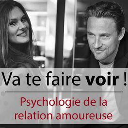 Show cover of Va te faire voir ! Psychologie de la relation amoureuse