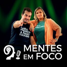 Show cover of Mentes em Foco Podcast