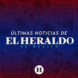 Show cover of Últimas Noticias de El Heraldo de México