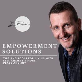 Show cover of Empowerment Solutions With Dr. Friedemann