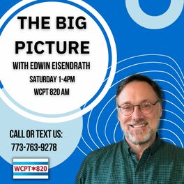 Show cover of The Big Picture With Edwin Eisendrath