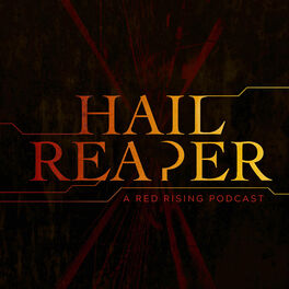 Show cover of Hail Reaper: A Red Rising Podcast