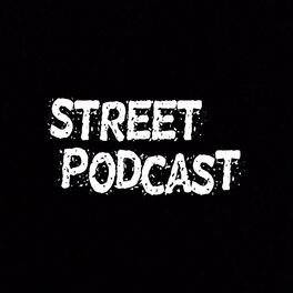 Show cover of Street Podcast