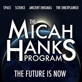 Listen to The Micah Hanks Program podcast | Deezer