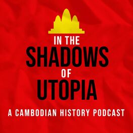 Show cover of In the Shadows of Utopia: The Khmer Rouge and the Cambodian Nightmare