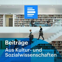 Show cover of Aus Kultur- und Sozialwissenschaften - Deutschlandfunk