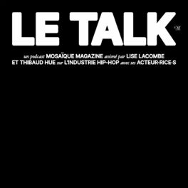 Show cover of LE TALK par Mosaïque Magazine